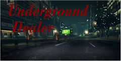 Underground Dealer