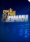 Rock & Roll JEOPARDY! Rock & Roll JEOPARDY!