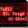 Tanks 3D: Reign of Steel