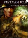 Vietnam War: Ho Chi Minh Trail Vietnam War: Ho Chi Minh Trail