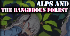 Alps and Dangerous Forest