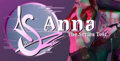 Anna: The Series Test