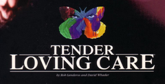 Tender Loving Care