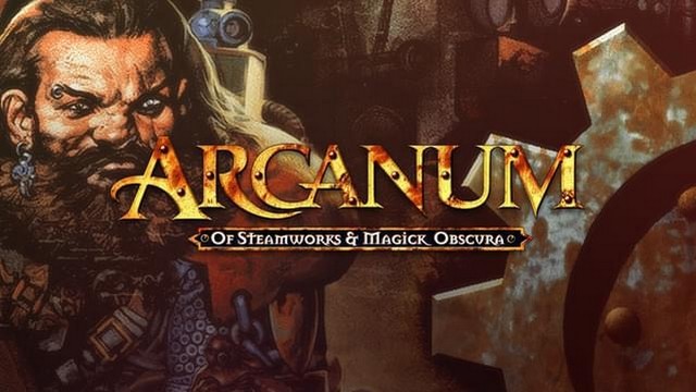 Arcanum: of Steamworks & Magick Obscura