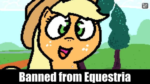 Banned from Equestria