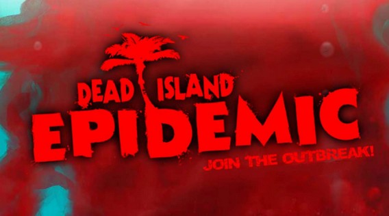 Dead Island: Epidemic