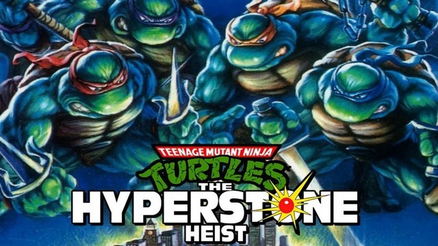 Teenage Mutant Ninja Turtles: The Hyperstone Heist