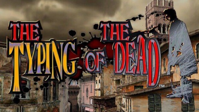 The Typing of the Dead