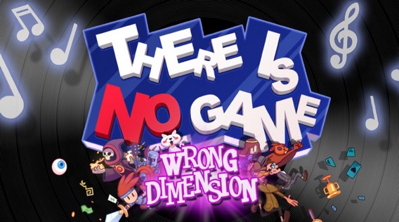 There Is No Game: Wrong Dimension